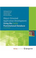 Object-Oriented Application Development Using the Cach Postrelational Database