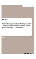 Der verfassungsrechtliche Widerspruch der "Radbruchschen Formel" und des "nulla poena sine lege" - Grundsatzes: (German)
