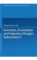 Generation, Accumulation and Production of Europe's Hydrocarbons II