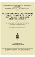 Myelogenetisch-Anatomische Untersuchungen über den Zentralen Abschnitt der Sehleitung