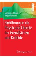 Einführung in Die Physik Und Chemie Der Grenzflächen Und Kolloide