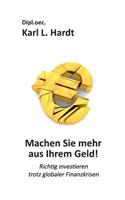 Machen Sie mehr aus Ihrem Geld!