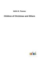 Children of Christmas and Others