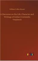 A Discourse on the Life, Character and Writings of Gulian Crommelin Verplanck