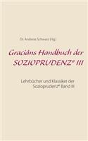 Graciáns Handbuch der SOZIOPRUDENZ(R) III