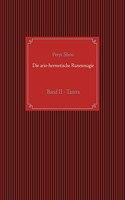 Die ario-hermetische Runenmagie: Band II - Tantra