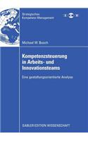 Kompetenzsteuerung in Arbeits- Und Innovationsteams