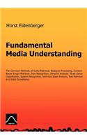 Fundamental Media Understanding