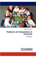 Patterns of Interaction in Tutorials