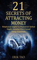 21 Secrets of Attracting Money