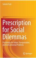 Prescription for Social Dilemmas