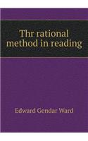 Thr rational method in reading: (English)
