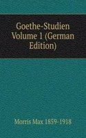 Goethe-Studien Volume 1 (German Edition)