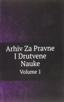 Arhiv Za Pravne I Drutvene Nauke