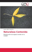 Naturaleza Contenida