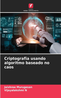 Criptografia usando algoritmo baseado no caos