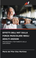 Effetti Dell'hiit Sulla Forza Muscolare Negli Adulti Anziani