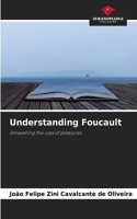 Understanding Foucault