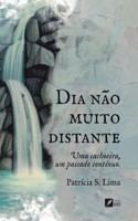 Dia não muito distante