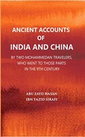 Ancient Account of India and China by Two Mohammedan Travellers 9th century A.D. - (Silsilat Al Tawarikh) - Translated from Arabic by Renaudot Eusebiu