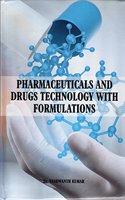 Pharmaceuticals and Drugs Technology with Formulations