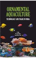 Ornamental Aquaculture: Technology and Trade In India