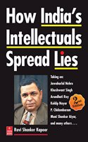 How India's Intellectuals Spread Lies