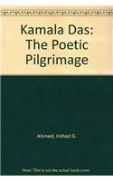Kamala Das: The Poetic Pilgrimage