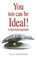 You Too Can Be Ideal