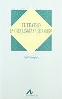 El teatro, en otra lengua y otro medio