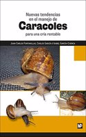Nuevas tendencias en el manejo de caracoles para una cria rentable: Rustica