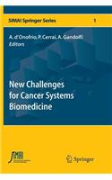 New Challenges for Cancer Systems Biomedicine
