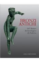 Bronzi Antichi: Catalogo Della Mostra. Padova 2000/2001. 17 Dicembre-28 Febbraio. Piano Nobile Dello Stabilimento Pedrocchi