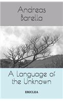Language of the Unknown