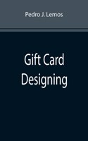 Gift Card Designing