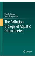 Pollution Biology of Aquatic Oligochaetes