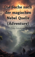 Suche nach der magischen Nebel Quelle (Adventure)