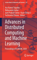 Advances in Distributed Computing and Machine Learning