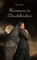 Murmurs in Cloudshadow