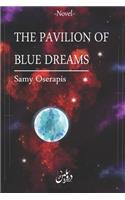 The Pavilion of Blue Dreams