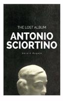 Antonio Sciortino The Lost Album