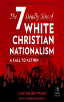 Seven Deadly Sins of White Christian Nationalism