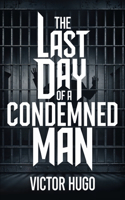 The Last Day of a Condemned Man: A New Translation