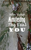 Manifesting The Real You
