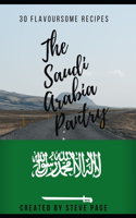 Saudi Arabia Pantry: 30 Flavoursome Recipe's