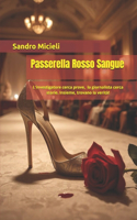 Passerella Rosso Sangue