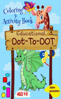 Educational Dot-To-Dot Coloring & Activity Book: Ages 4-8