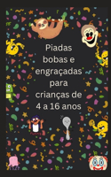 Piadas bobas e engraçadas para crianças de 4 a 16 anos