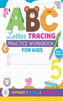 ABC Letter Tracing Practice Workbook for Kids: Learn To Write Alphabet, Numbers and Line Tracing. Handwriting Activity Book Preschoolers, Pre-K, Kindergarten, Preschool