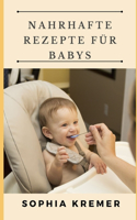 Nahrhafte Rezepte für Babys